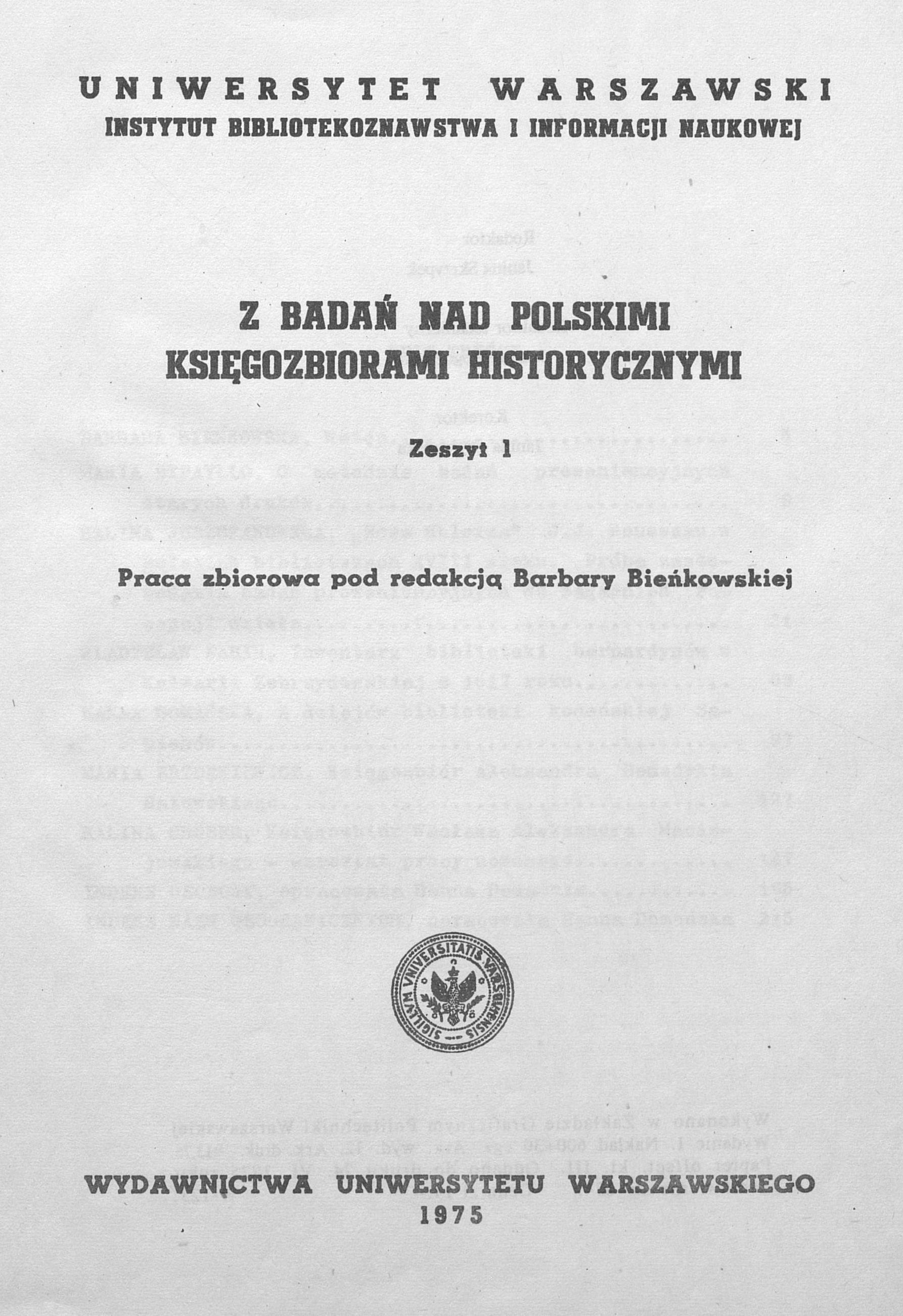 					View 1975: Z Badań nad Polskimi Księgozbiorami Historycznymi - Zeszyt 1
				