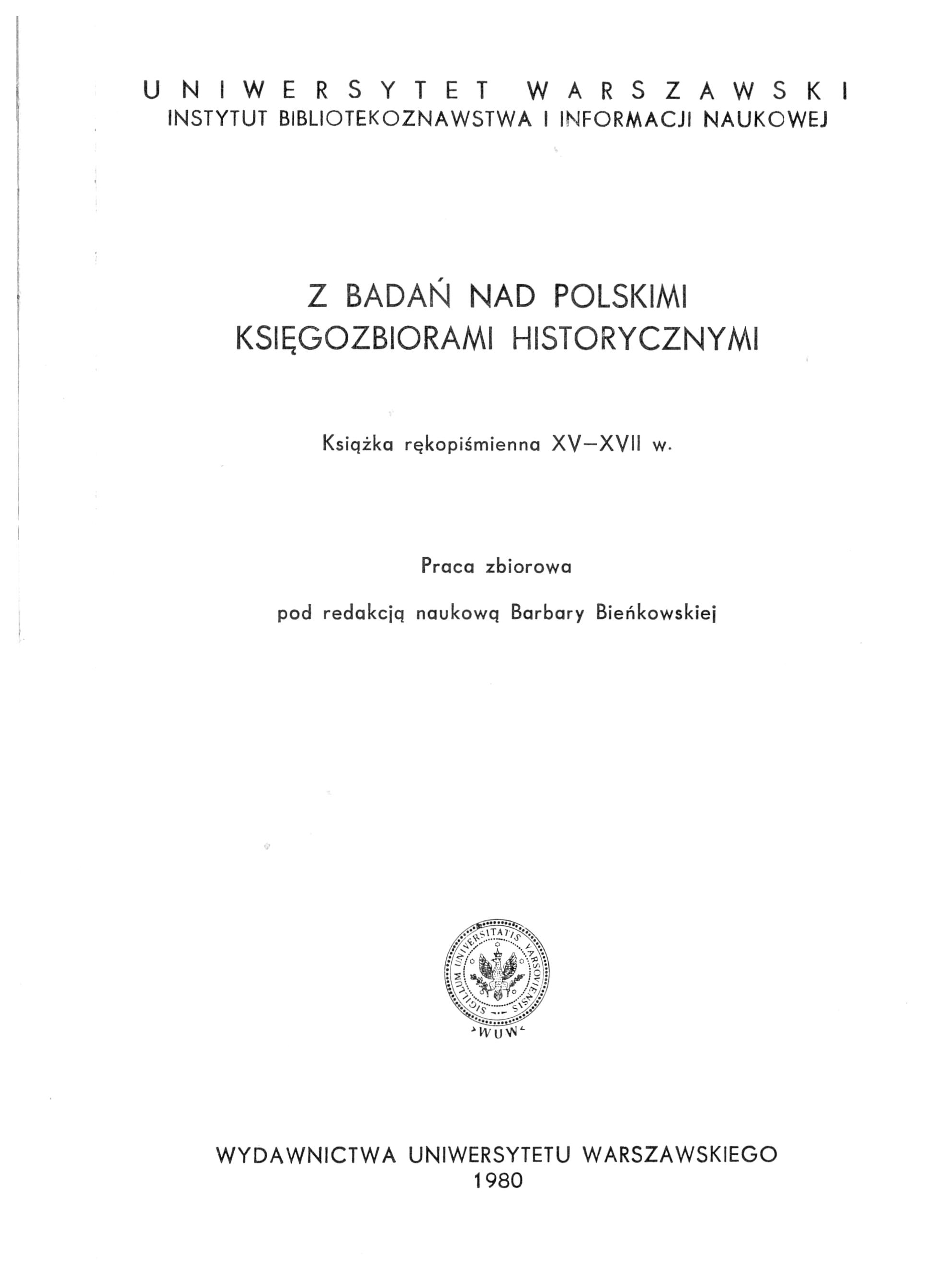 					Pokaż  1980: Z Badań nad Polskimi Księgozbiorami Historycznymi - Zeszyt 4
				