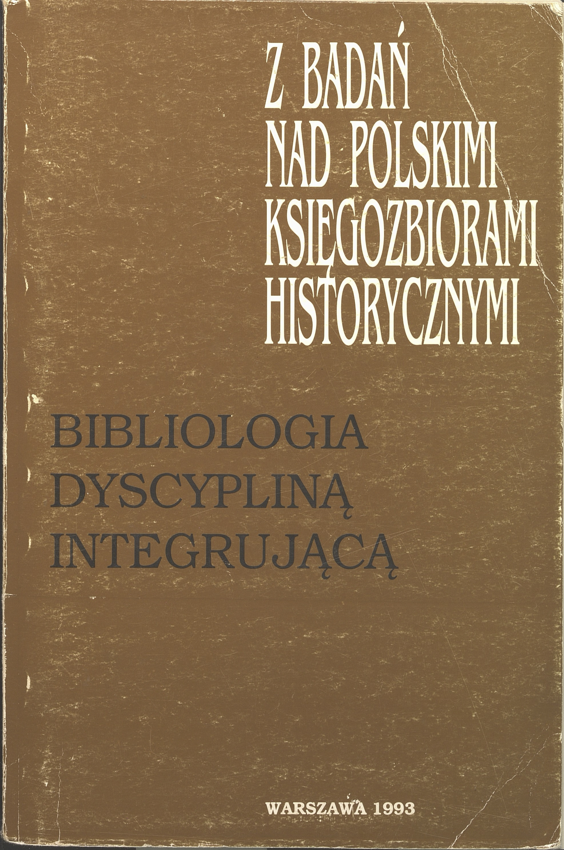 					Pokaż  1993: Z Badań nad Polskimi Księgozbiorami Historycznymi - Zeszyt 13
				